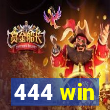 444 win